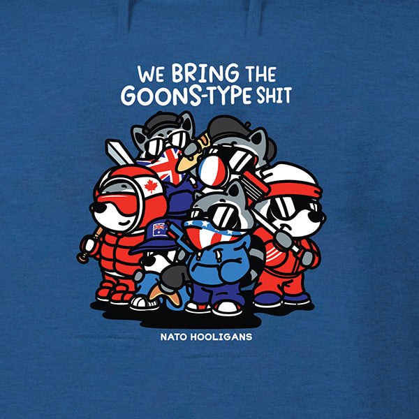 We Bring The Goons Type Shit Hoodie