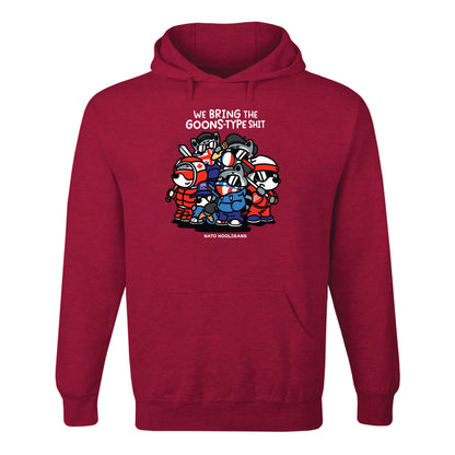 We Bring The Goons Type Shit Hoodie