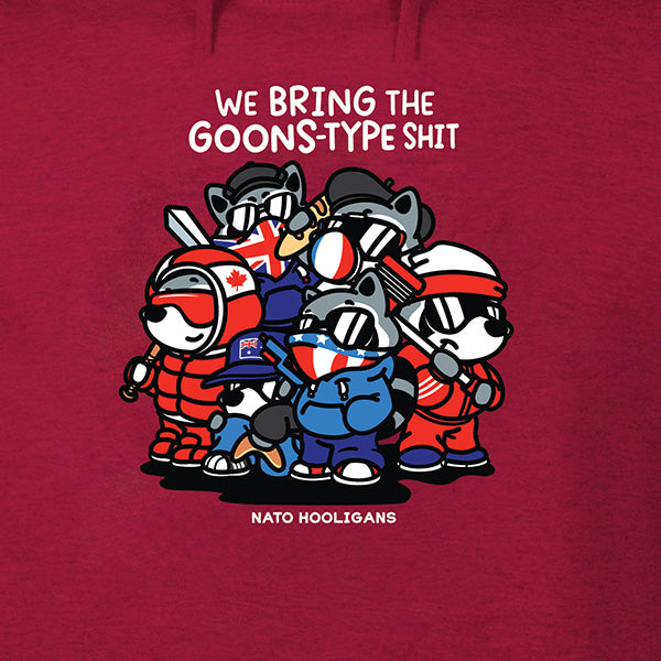 We Bring The Goons Type Shit Hoodie