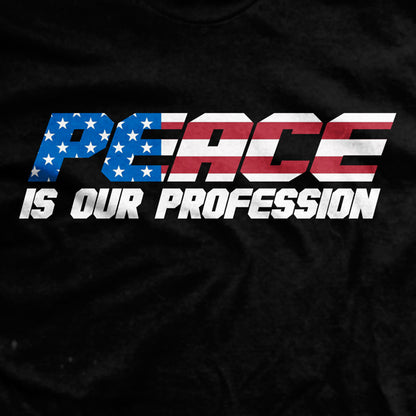PREORDER Peace Is Our Profession Normal-Fit T-Shirt