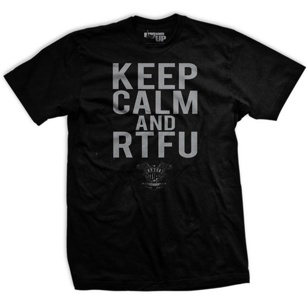 Keep Calm and RTFU Normal Fit T-Shirt