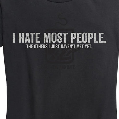 Women's I Hate Most People Tee