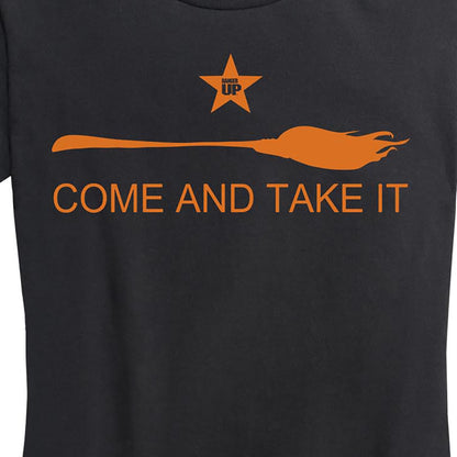 Women's Come And Take It Broom Tee