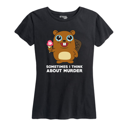 Women's Sometimes I Think About Murder Tee