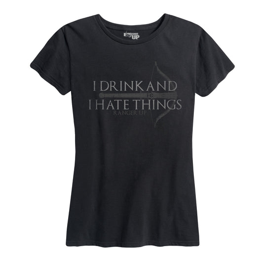 Women's I Drink and I Hate Things Tee