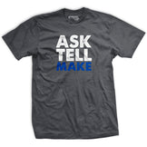 Ask Tell Make T-Shirt – Ranger Up