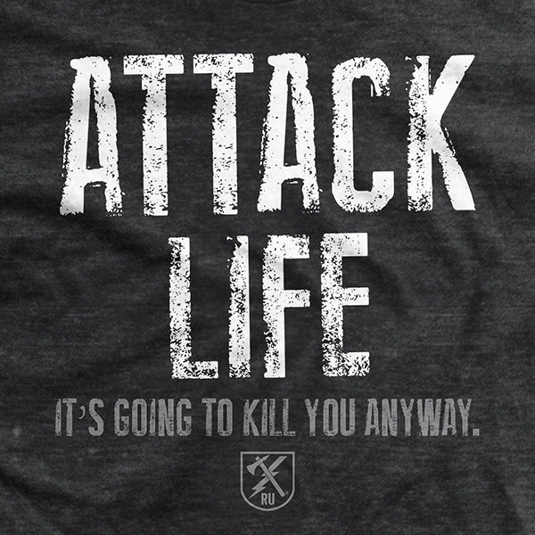 Attack Life T-Shirt