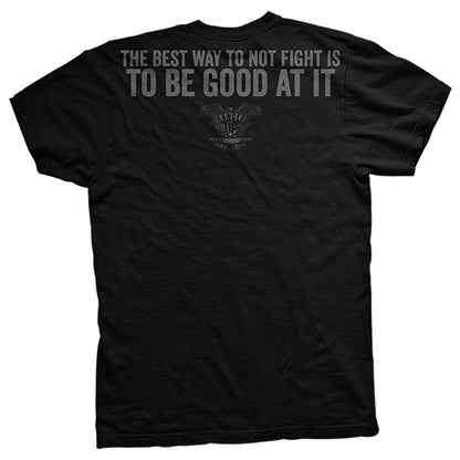 Best Way Not To Fight T-Shirt