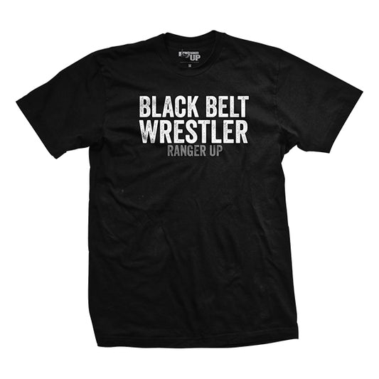 Black Belt Wrestler T-Shirt