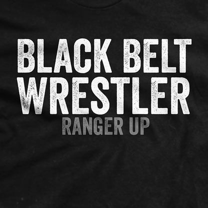 Black Belt Wrestler T-Shirt