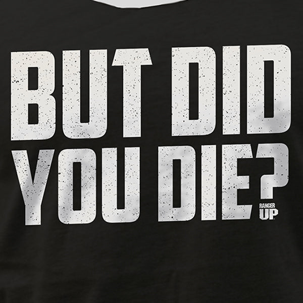 But Did You Die? Tank