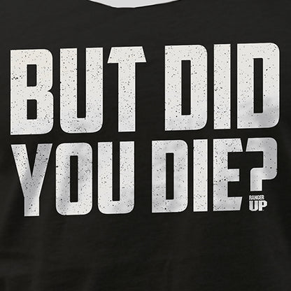 But Did You Die? Tank