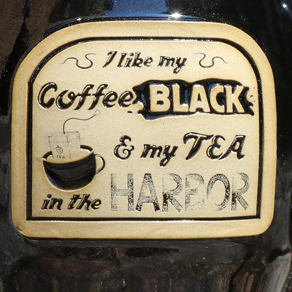 I Like My Coffee Black and Tea in the Harbor Stoneware Mug