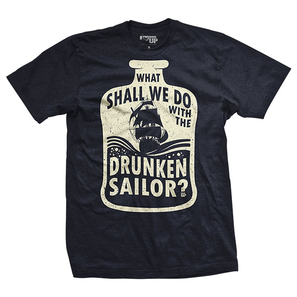 What Shall We Do With The Drunken Sailor? T-Shirt