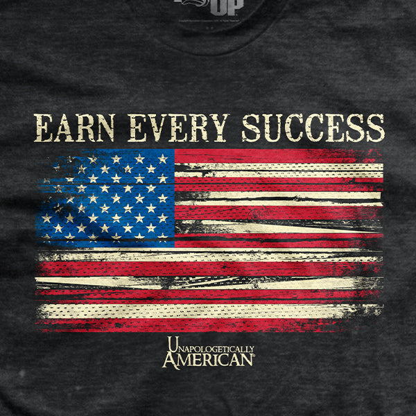 Earn Every Success T-shirt