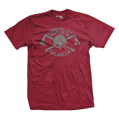 Guard Pullers Don't Go to Valhalla T-Shirt