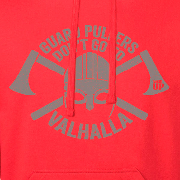 Guard Pullers Don't Go to Valhalla Hoodie
