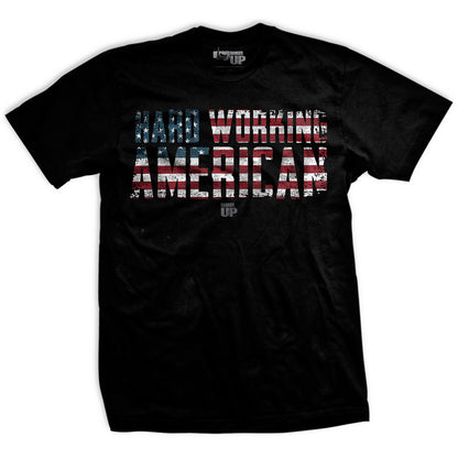 Hard Working American T-Shirt