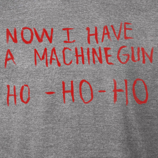 Ho-Ho-Ho Now I Have a Machine Gun Hoodie