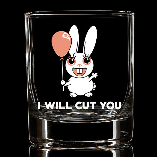 I Will Cut You Whiskey Glass