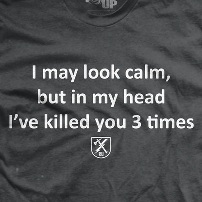 I've Killed You Three Times T-Shirt