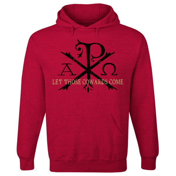 Let Those Cowards Come Hoodie