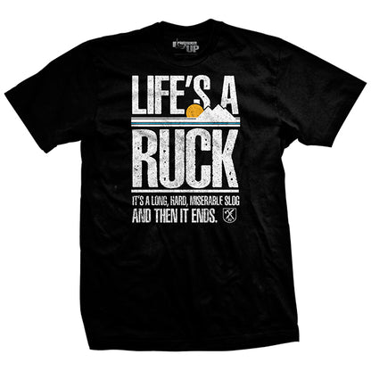 Life's A Ruck T-Shirt
