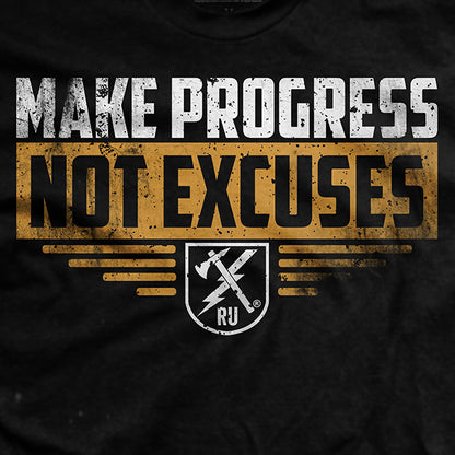 Make Progress Not Excuses T-Shirt