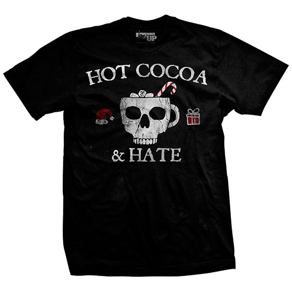 Hot Cocoa and Hate T-Shirt