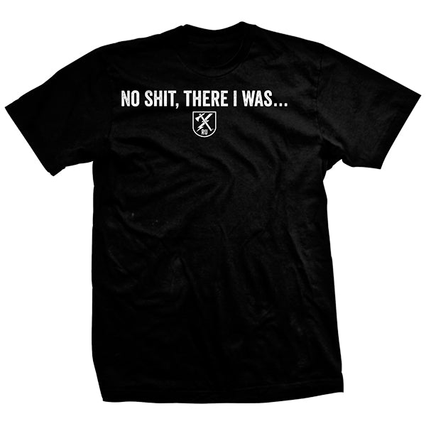 There I Was T-Shirt