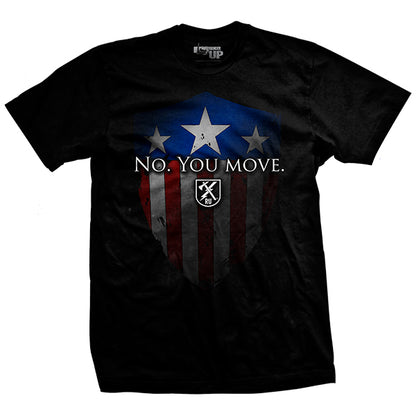 No. You Move T-Shirt