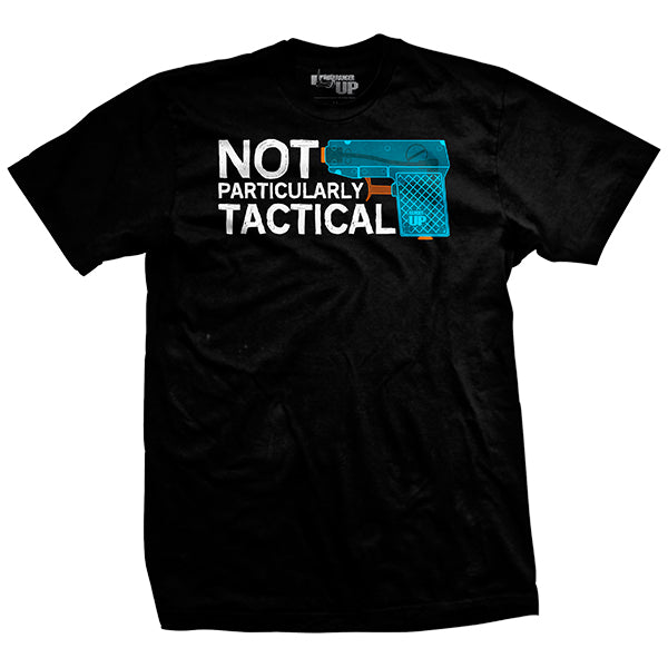 Not That Tactical T-Shirt