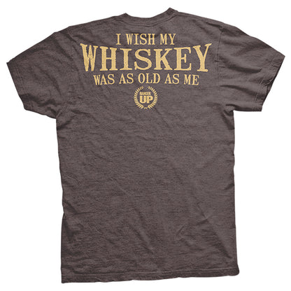Old Man's Club - I Wish My Whiskey Was As Old As Me T-Shirt