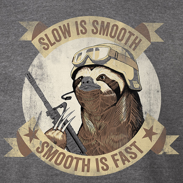 Slow Is Smooth Sloth Hoodie