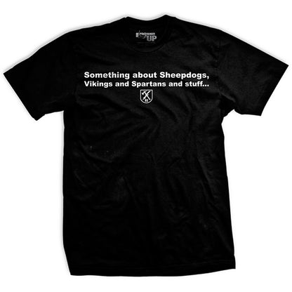 Something About Sheepdogs T-Shirt