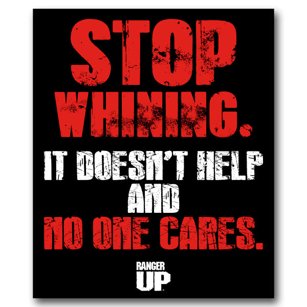 Stop Whining Sticker