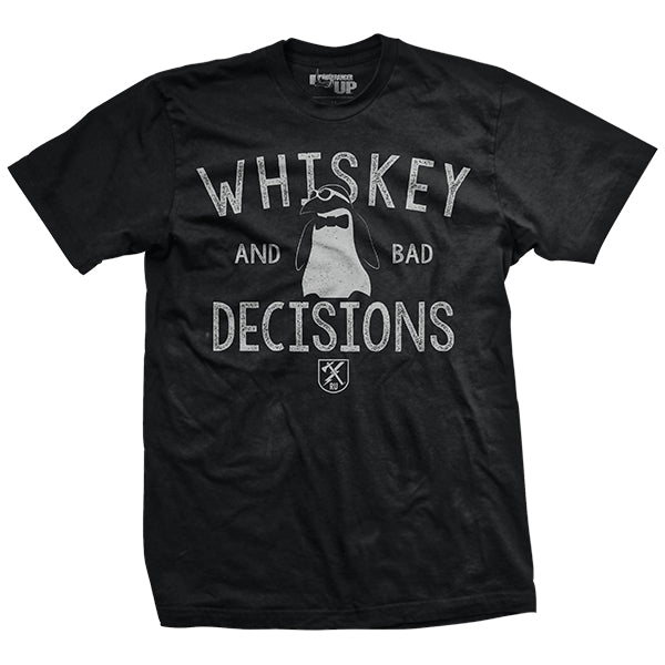 Whiskey & Bad Decisions T-Shirt