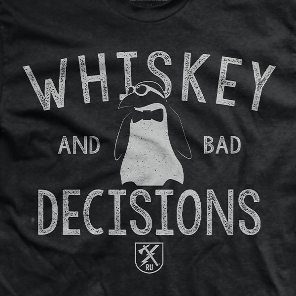 Whiskey & Bad Decisions T-Shirt
