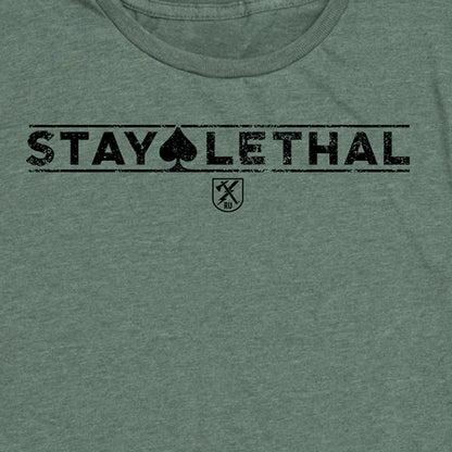 Women's Stay Lethal Tee