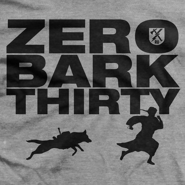 Zero Bark Thirty T-Shirt