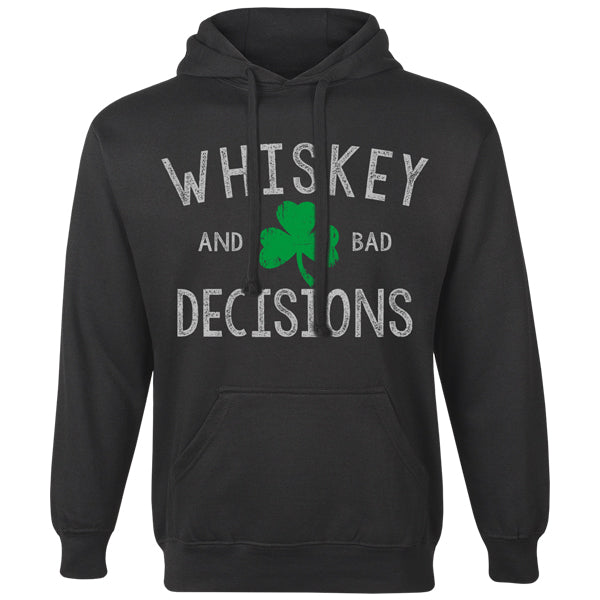 Whiskey &amp; Bad Decisions Shamrock Hoodie
